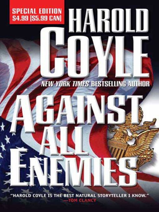 Title details for Against All Enemies by Harold Coyle - Wait list